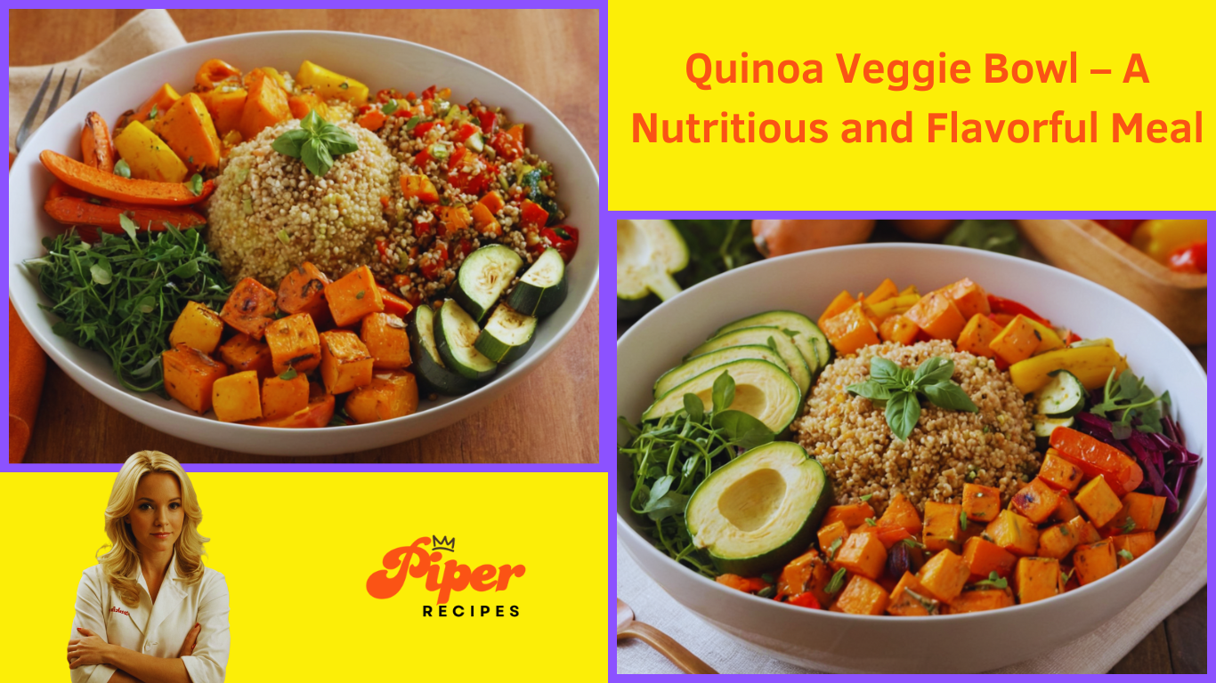 Quinoa Veggie Bowl – A Nutritious and Flavorful Meal